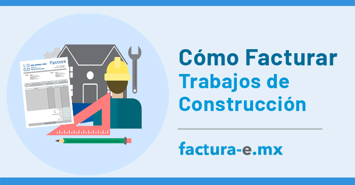 Cómo facturar trabajos de construcción